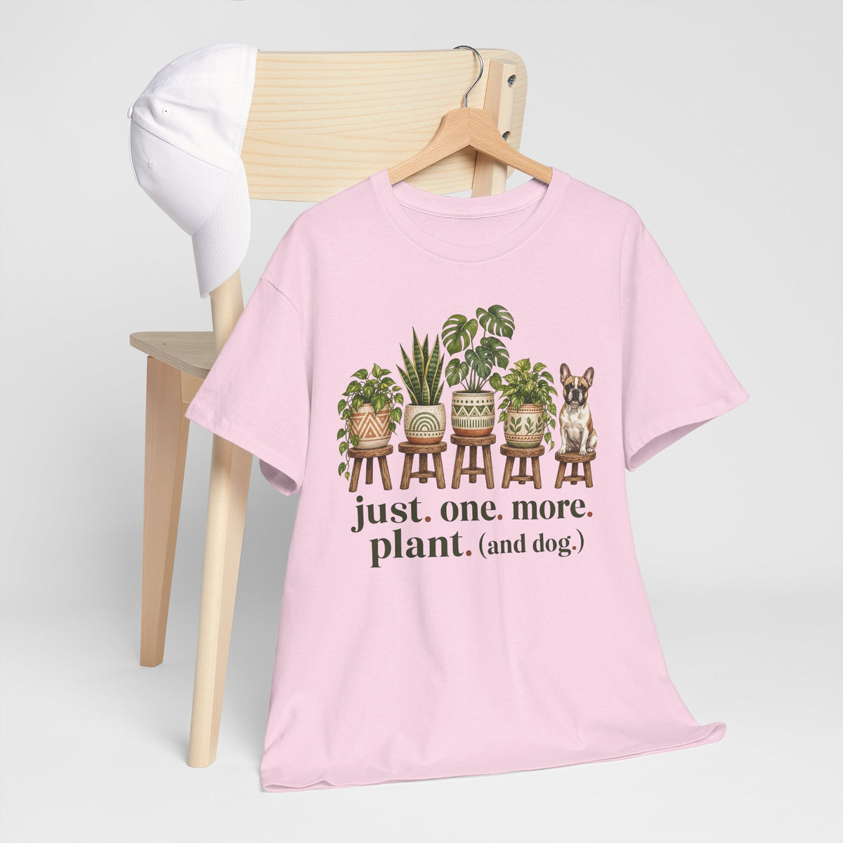 Just. One. More. Plant. (And Dog.) Unisex T-Shirt French Bulldog