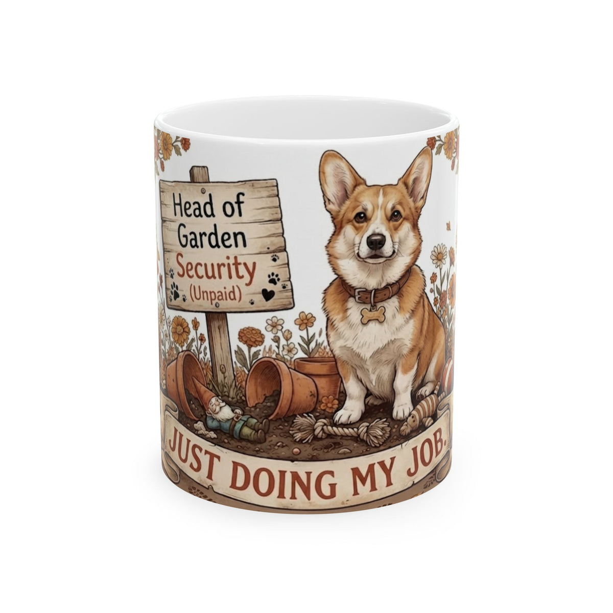 Corgi Garden Security Mug — “Just Doing My Job” Ceramic Coffee Cup 11oz