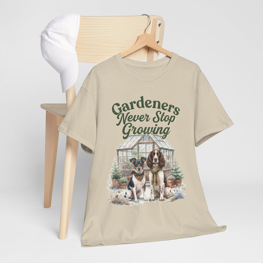 Gardeners Never Stop Growing Unisex T-Shirt