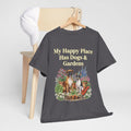My Happy Place Has Dogs & Gardens Unisex T-Shirt