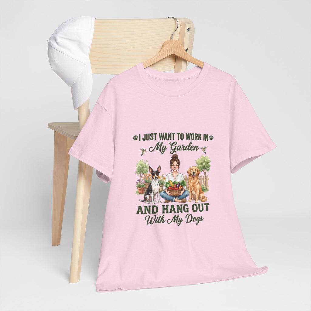 I Just Want To Work In My Garden And Hang Out With My Dogs Unisex T-Shirt