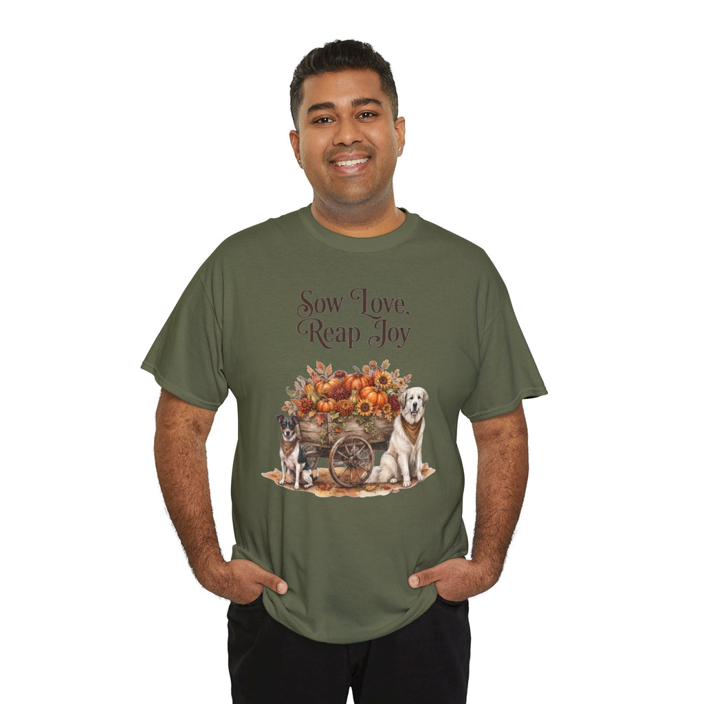 Sow Love Reap Joy Unisex T-Shirt