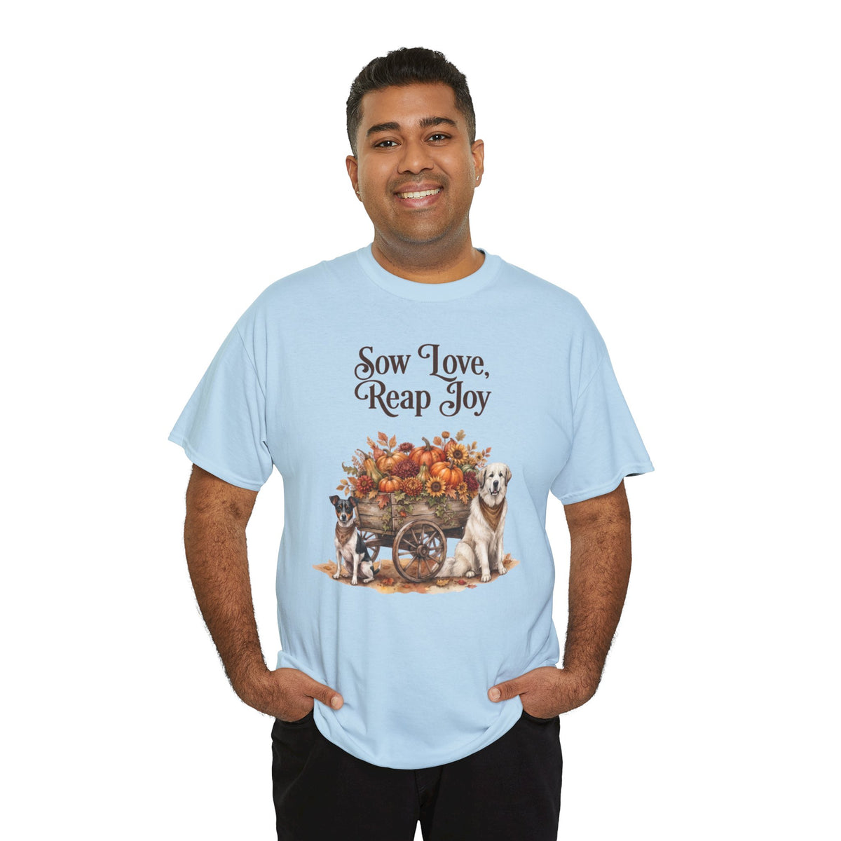 Sow Love Reap Joy Unisex T-Shirt