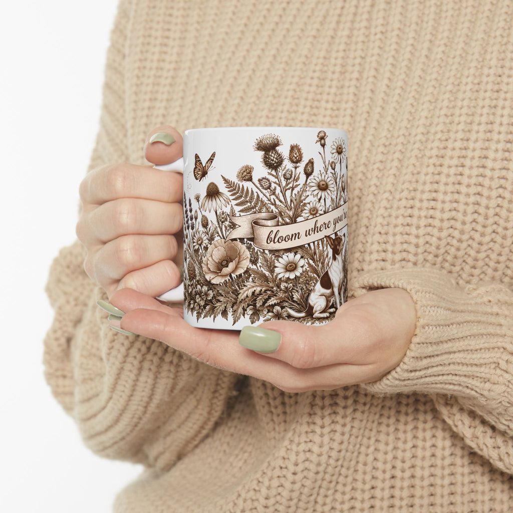 Bloom Where You’re Planted Ceramic Mug — Floral Garden Dog Coffee Cup (11oz )