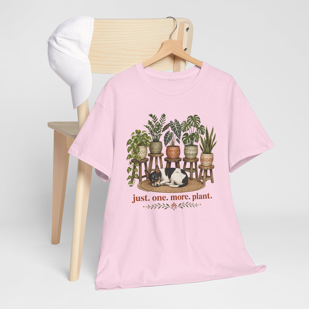 Just. One. More. Plant. Unisex T-Shirt Rat Terrier