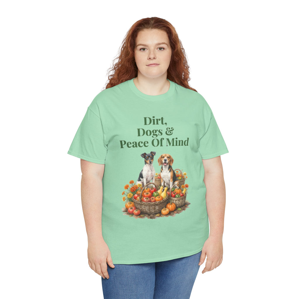 Dirt, Dogs & Peace Of Mind Unisex T-Shirt