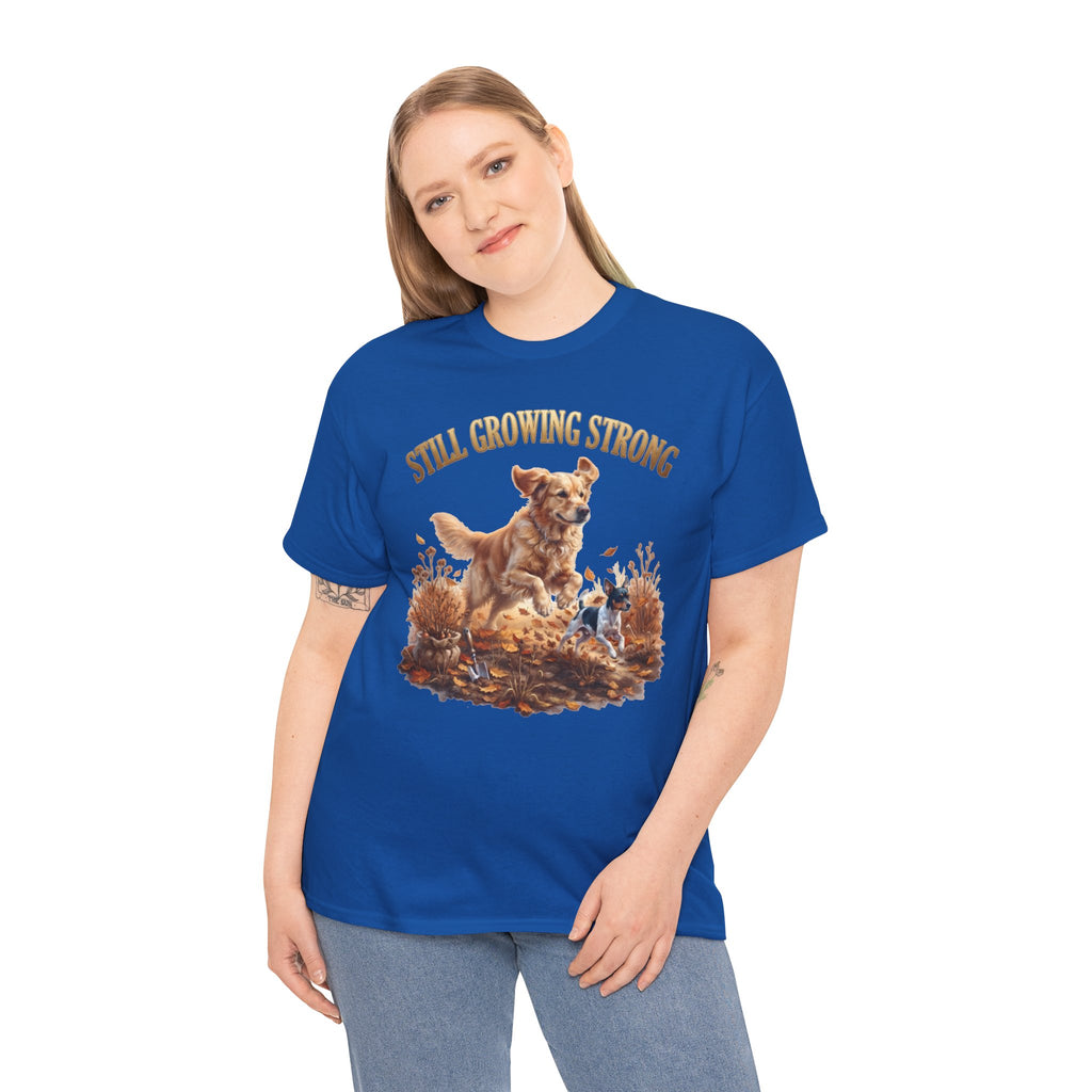 Still Growing Strong Unisex T-Shirt