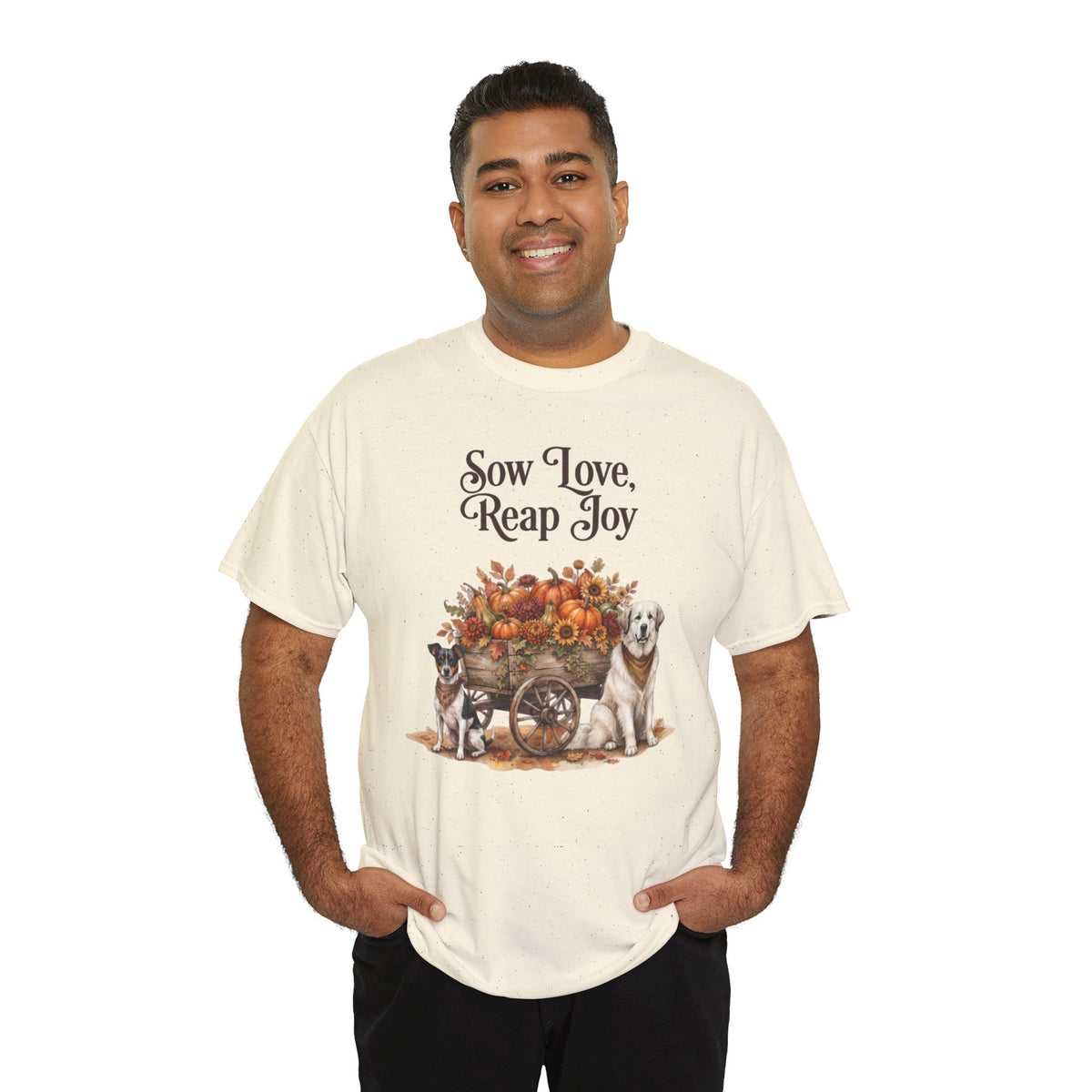 Sow Love Reap Joy Unisex T-Shirt