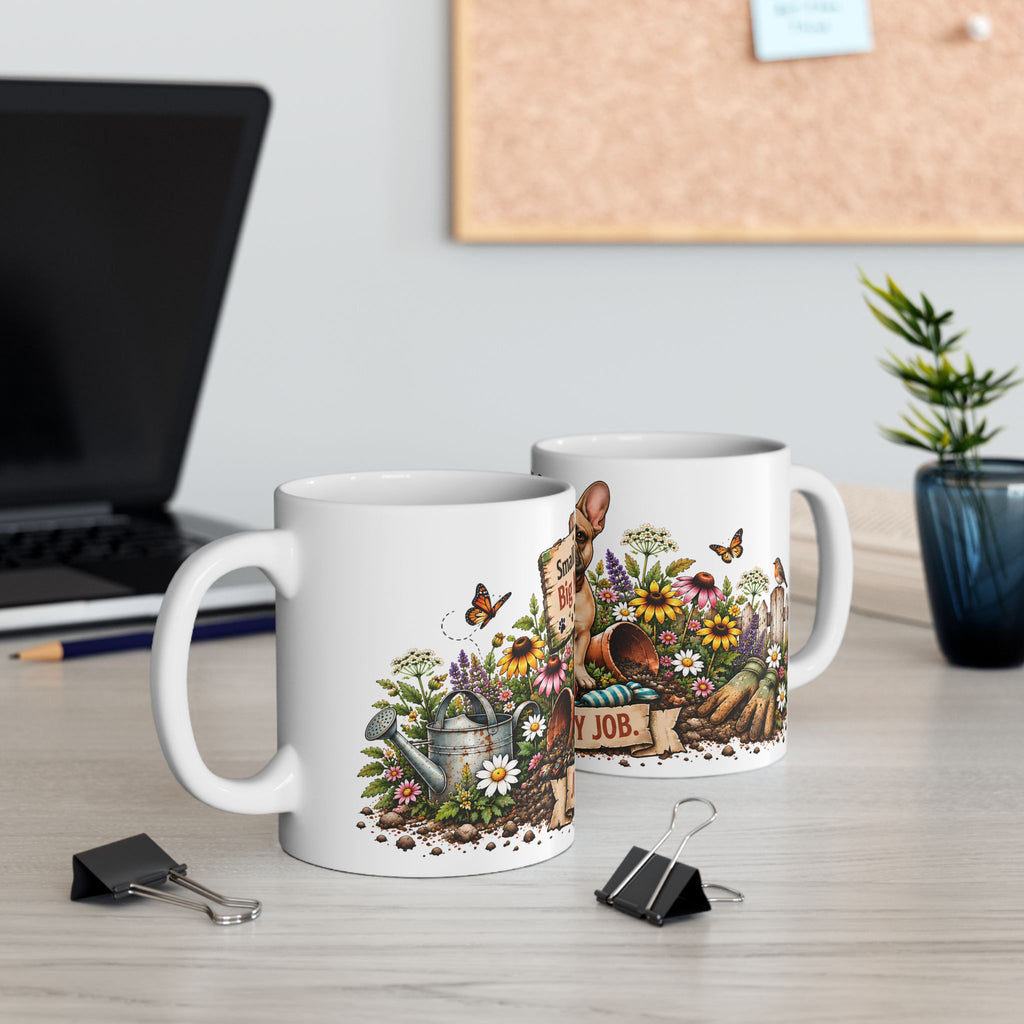 French Bulldog Mug — "Small Dog, Big Mess" Ceramic Coffee Cup (11oz )