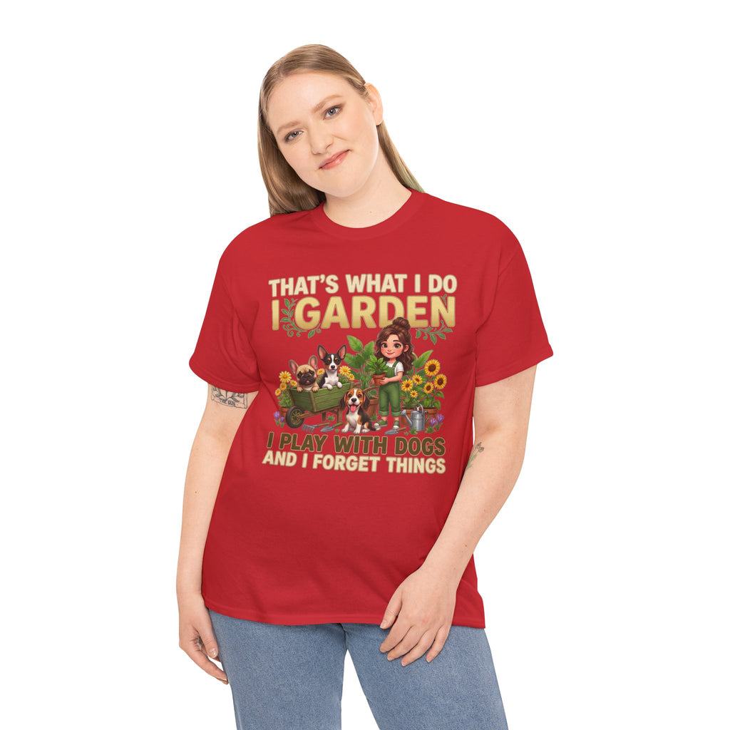That's What I Do I Garden I Play With Dogs And I Forget Things Unisex T-Shirt — corgi, dachshund & rat terrier (v1)