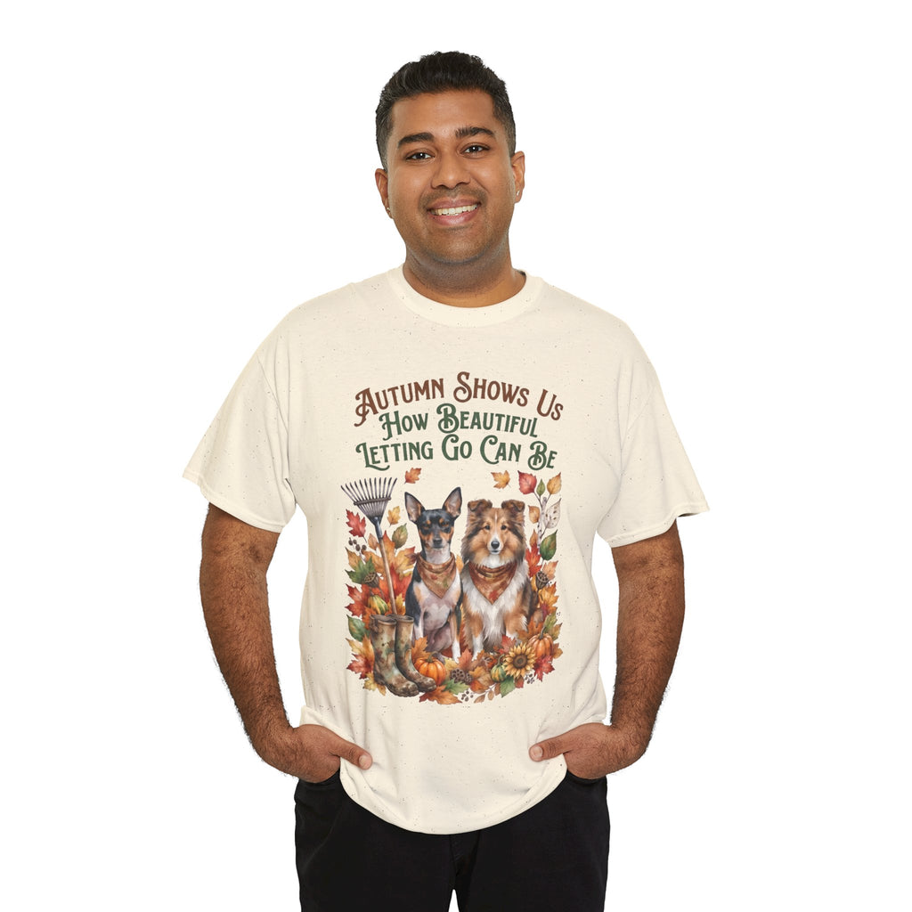 Autumn Shows Us How Beautiful Letting Go Can Be Unisex T-Shirt