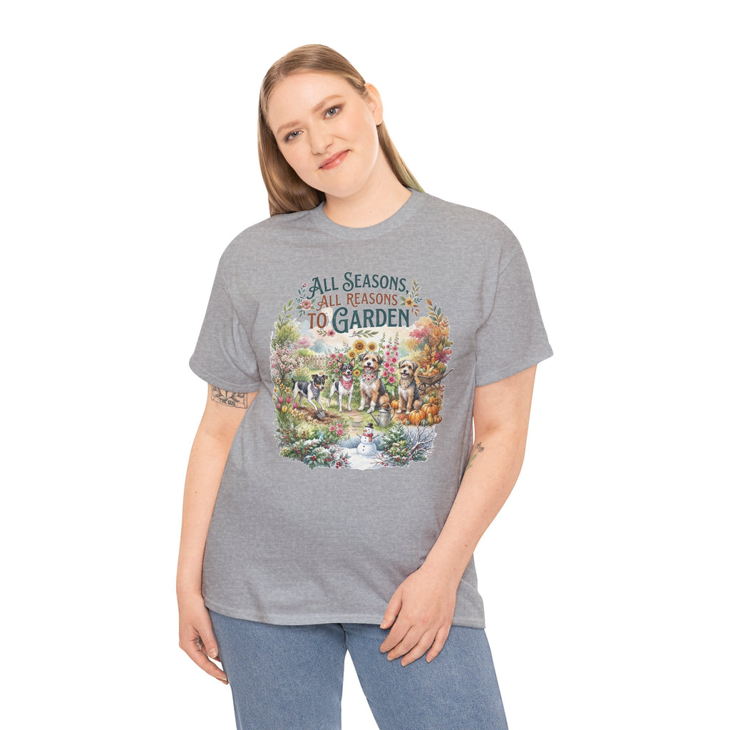 All Seasons All Reasons To Garden Unisex T-Shirt