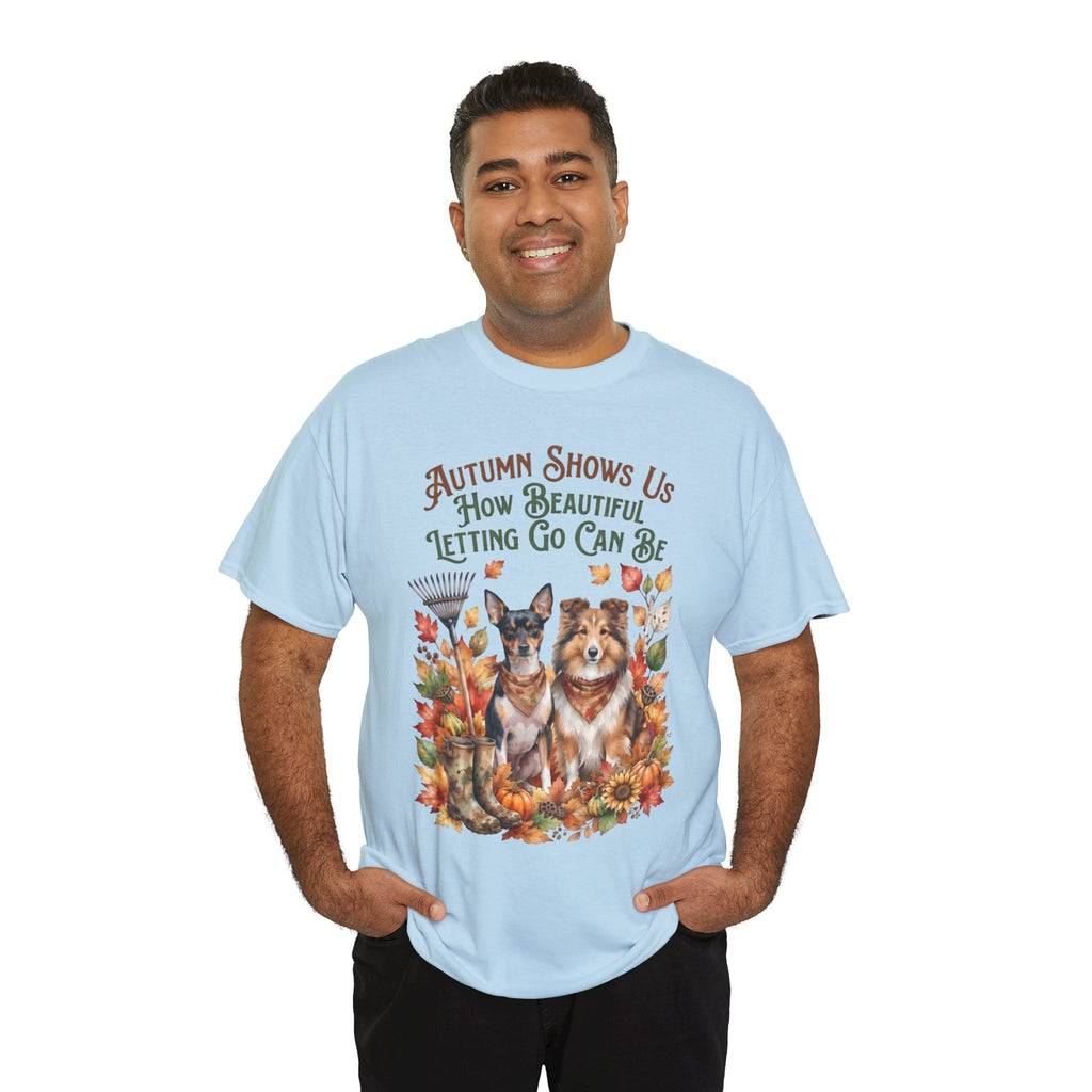 Autumn Shows Us How Beautiful Letting Go Can Be Unisex T-Shirt