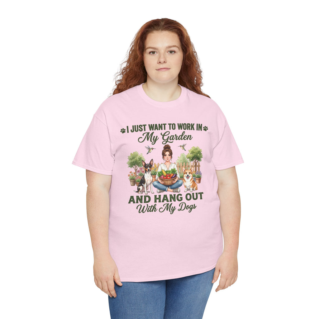 I Just Want to Work in My Garden and Hang Out With My Dogs Unisex T-Shirt