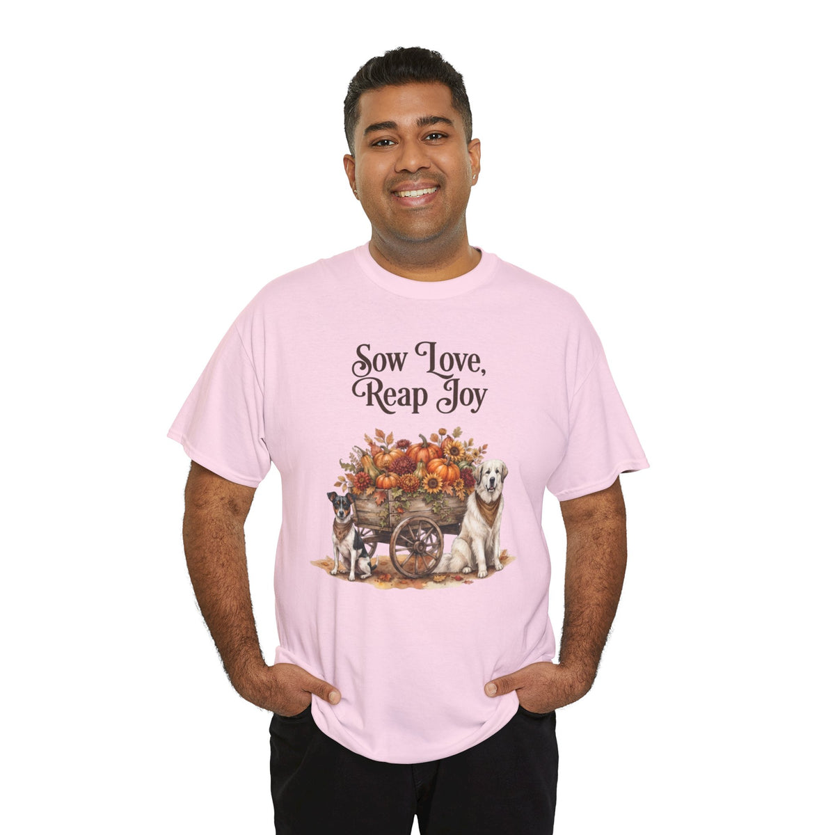 Sow Love Reap Joy Unisex T-Shirt