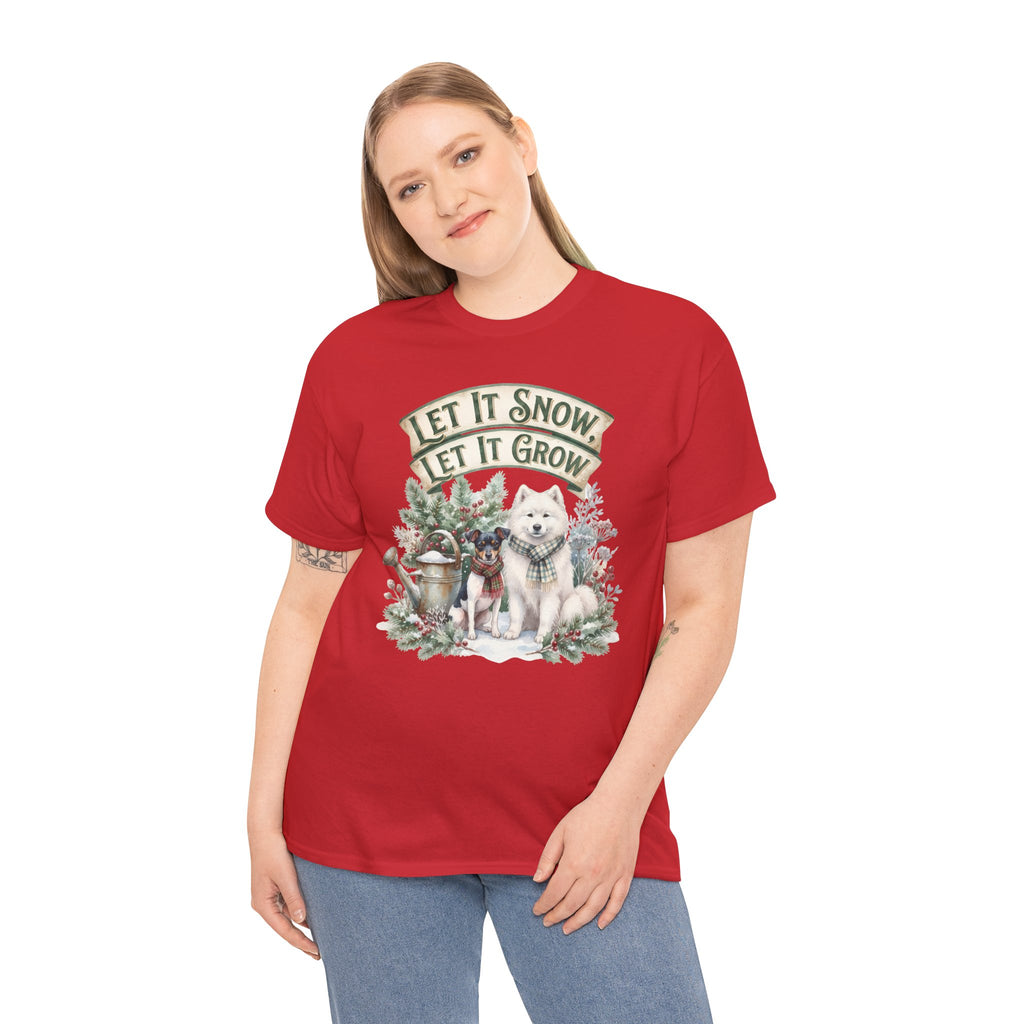 Let It Snow Let It Grow Unisex T-Shirt